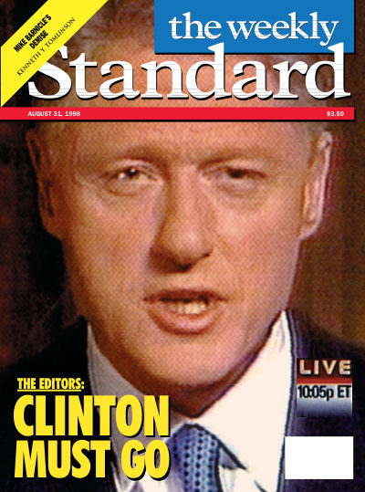 Clinton Must Go — The Weekly Standard