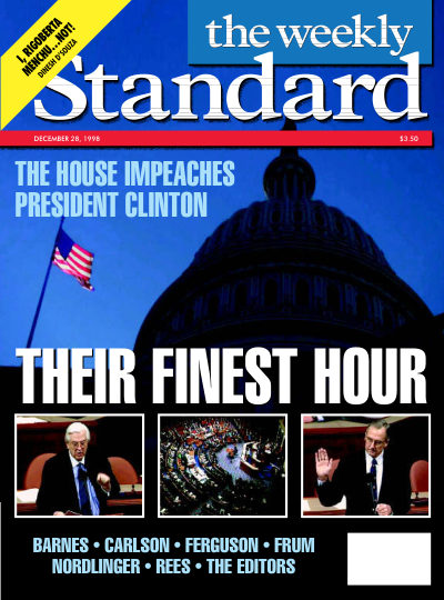 The House Impeaches President Clinton — The Weekly Standard
