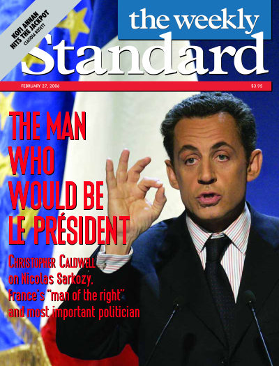 The Man Who Would Be Le Président — The Weekly Standard