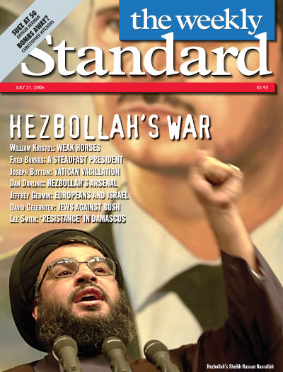 Hezbollah's War — The Weekly Standard
