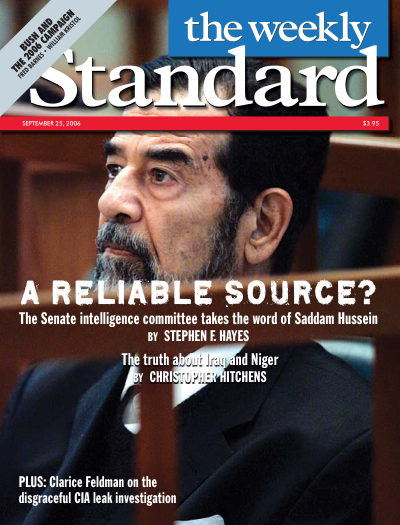 A Reliable Source? The Senate intelligence committee takes the word of Saddam Hussein — The Weekly Standard