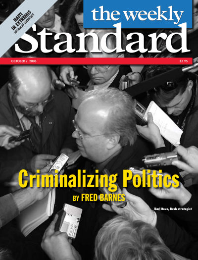 Criminalizing Politics — The Weekly Standard