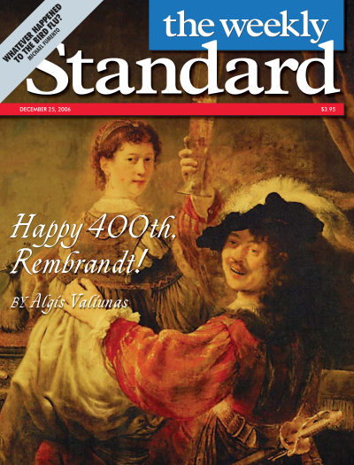 Happy 400th, Rembrandt! — The Weekly Standard
