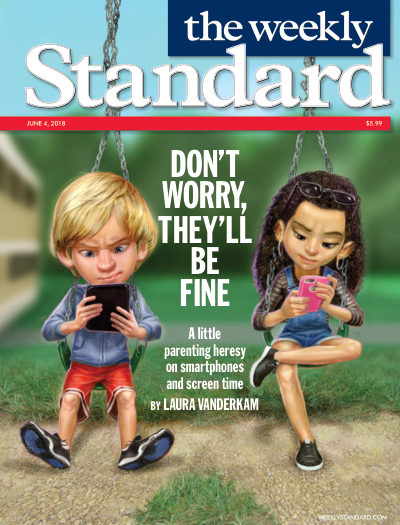 Don't Worry, They'll Be Fine — The Weekly Standard