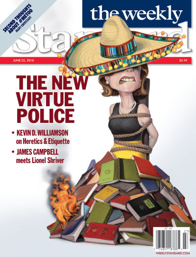 The New Virtue Police — The Weekly Standard