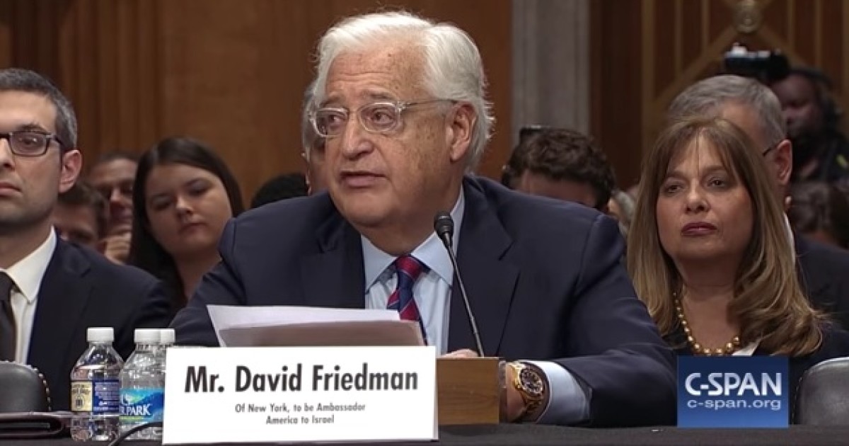 Friedman Confirmed as Ambassador to Israel